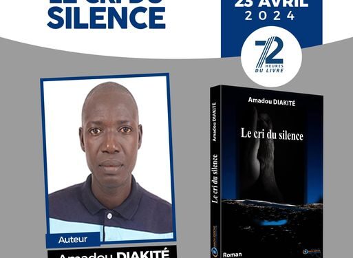 Littérature/72 heures du livre : Amadou Diakité dédicace son livre intitulé le « Cri du Silence »